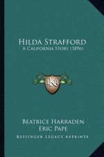 Hilda Strafford: A California Story (1896)