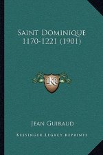 Saint Dominique 1170-1221 (1901)