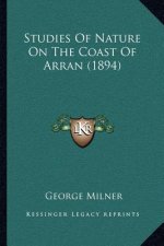 Studies Of Nature On The Coast Of Arran (1894)