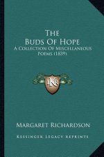 The Buds Of Hope: A Collection Of Miscellaneous Poems (1839)