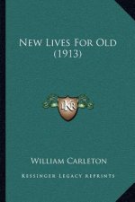 New Lives For Old (1913)