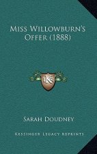Miss Willowburn's Offer (1888)