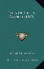Tales Of Life In Earnest (1862)