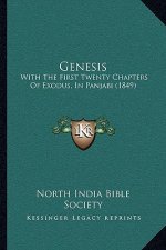 Genesis: With The First Twenty Chapters Of Exodus, In Panjabi (1849)