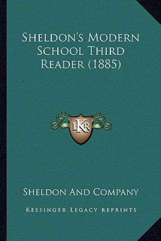 Sheldon's Modern School Third Reader (1885)