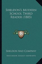 Sheldon's Modern School Third Reader (1885)
