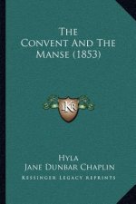 The Convent And The Manse (1853)
