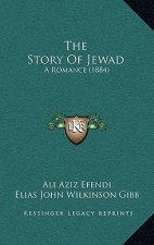 The Story Of Jewad: A Romance (1884)