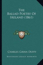 The Ballad Poetry Of Ireland (1861)