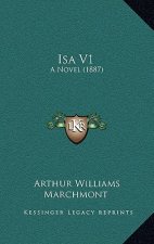 Isa V1: A Novel (1887)