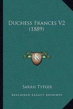 Duchess Frances V2 (1889)