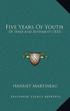 Five Years Of Youth: Of Sense And Sentiment (1832)