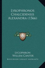 Lykophronos Chalcidensis Alexandra (1566)