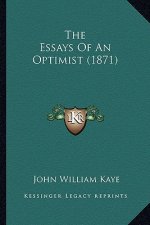 The Essays Of An Optimist (1871)