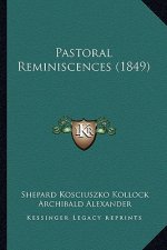 Pastoral Reminiscences (1849)
