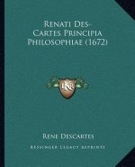 Renati Des-Cartes Principia Philosophiae (1672)