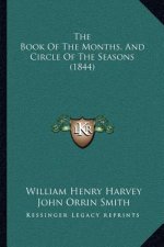 The Book Of The Months, And Circle Of The Seasons (1844)