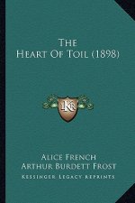 The Heart Of Toil (1898)