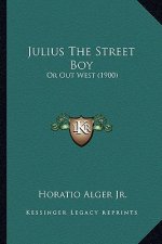 Julius The Street Boy: Or Out West (1900)