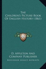 The Children's Picture-Book Of English History (1861)