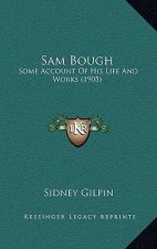 Sam Bough: Some Account Of His Life And Works (1905)