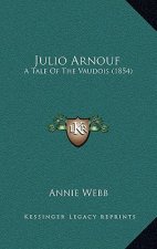 Julio Arnouf: A Tale Of The Vaudois (1854)