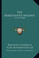 The Barefooted Maiden: A Tale (1860)