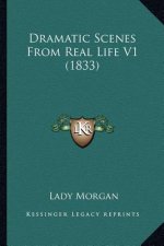 Dramatic Scenes From Real Life V1 (1833)