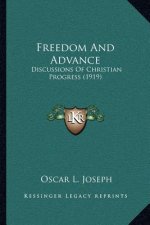 Freedom And Advance: Discussions Of Christian Progress (1919)