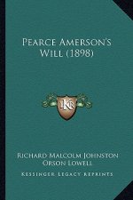 Pearce Amerson's Will (1898)
