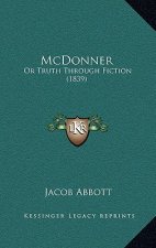 McDonner: Or Truth Through Fiction (1839)