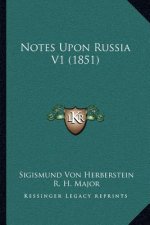 Notes Upon Russia V1 (1851)