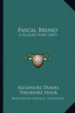 Pascal Bruno: A Sicilian Story (1837)