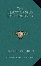 The Beauty Of Self-Control (1911)
