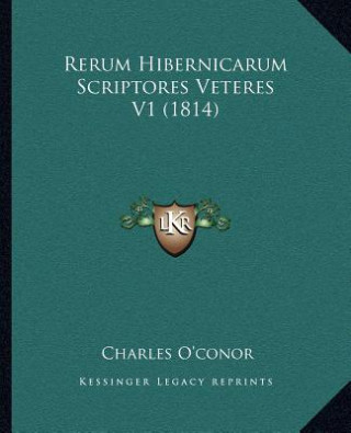 Rerum Hibernicarum Scriptores Veteres V1 (1814)