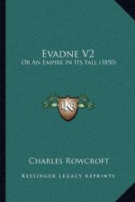 Evadne V2: Or An Empire In Its Fall (1850)