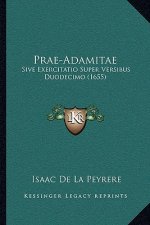 Prae-Adamitae: Sive Exercitatio Super Versibus Duodecimo (1655)