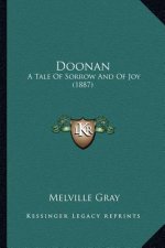 Doonan: A Tale Of Sorrow And Of Joy (1887)