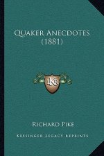 Quaker Anecdotes (1881)