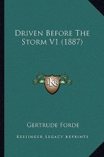 Driven Before The Storm V1 (1887)