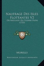 Naufrage Des Isles Flottantes V2: Ou Basiliade Du Celebre Pilpai (1753)