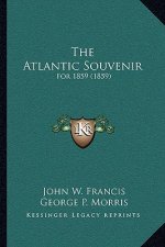 The Atlantic Souvenir: For 1859 (1859)