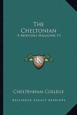 The Cheltonian: A Monthly Magazine V1: 1866 (1866)