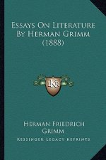 Essays On Literature By Herman Grimm (1888)