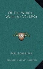 Of The World, Worldly V2 (1892)