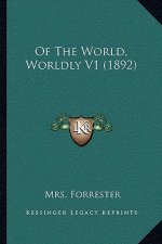 Of The World, Worldly V1 (1892)