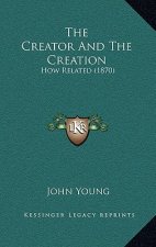 The Creator And The Creation: How Related (1870)