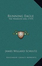 Running Eagle: The Warrior Girl (1919)