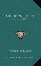 Silverton Court: A Tale (1885)