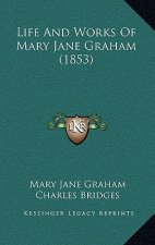 Life And Works Of Mary Jane Graham (1853)